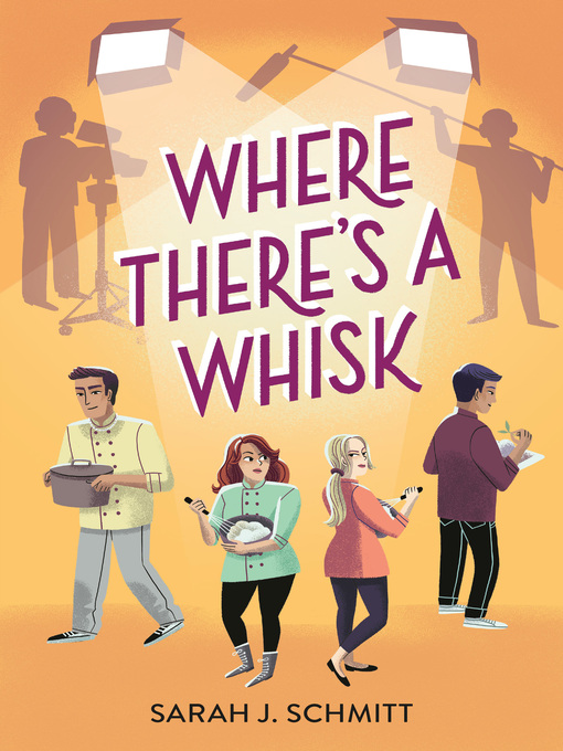 Title details for Where There's a Whisk by Sarah J. Schmitt - Wait list